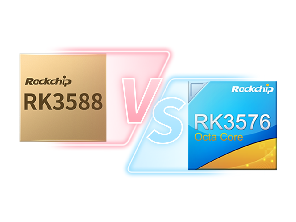 RK3588 və ya RK3576? Necə seçmək olar? RK3588 və RK3576 arasında müqayisə